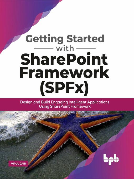 Title details for Getting Started with SharePoint Framework (SPFx) by Vipul Jain - Available